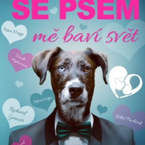 Se psem mě baví svět (česky)