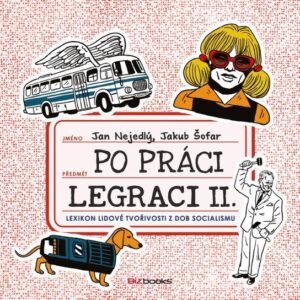 Po práci legraci II. (Jan Nejedlý) (česky)
