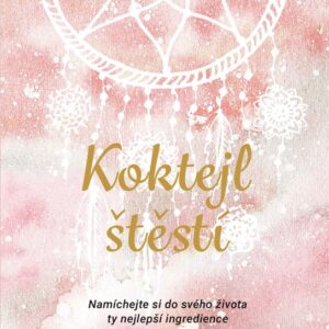Koktejl štěstí (Martina Hykl) (česky)