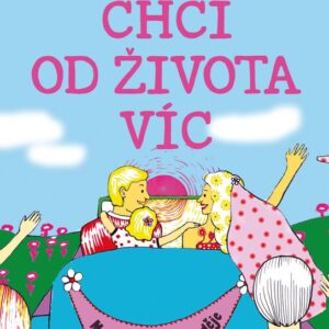 Chci od života víc (Hana Hozová) (česky)