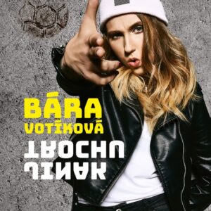 Bára Votíková Trochu jinak (Barbora Votíková) (česky)