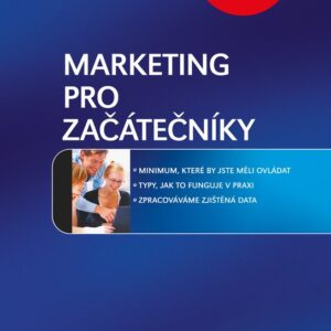 Marketing pro začátečníky - 3. aktualizované vydání (Miroslav Foret) (česky)