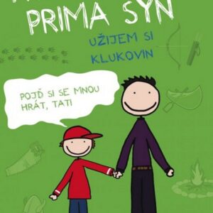 Prima táta, prima syn – užijem si klukovin - Pojď si se mnou hrát, tati (Uschi Dyball) (česky)