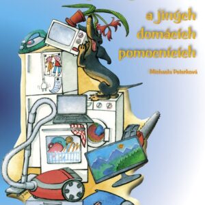Básničky o vysavači a dalších domácích pomocnících (Michaela Peterková) (česky)