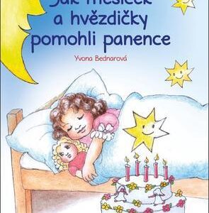 Jak měsíček a hvězdičky pomohli panence (Yvone Bednarová) (česky)