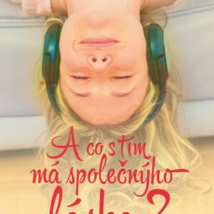 A co s tím má společnýho láska? (Anna Tůmová) (česky)