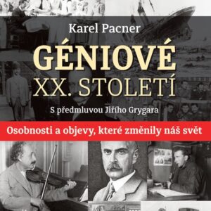 Géniové XX. století (Karel Pacner) (česky)