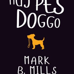 Můj pes Doggo (Mark B. Mills) (česky)