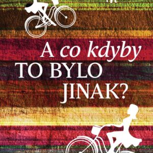 A co kdyby to bylo jinak? (Laura Barnett) (česky)