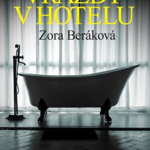 Vraždy v hotelu (Zora Beráková) (česky)