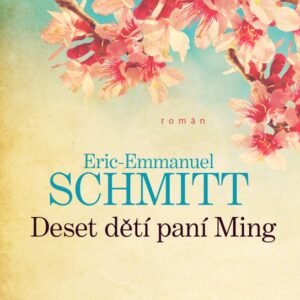 Deset dětí paní Ming (Schmitt Eric-Emmanuel) (česky)