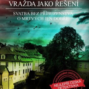 Vražda jako řešení (Božena Šimková) (česky)