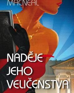 Naděje Jeho Veličenstva (Susan Elia MacNeal) (česky)