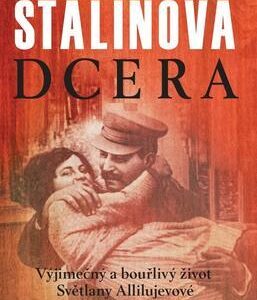 Stalinova dcera (Rosemary Sullivan) (česky)
