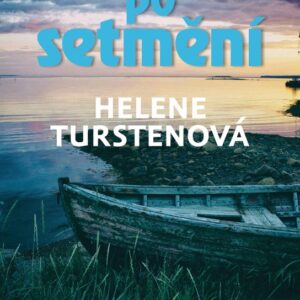 Nevycházej po setmění (Helene Turstenová) (česky)
