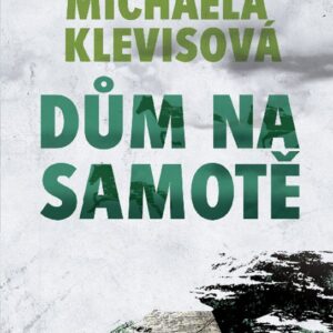 Dům na samotě (Michaela Klevisová) (česky)
