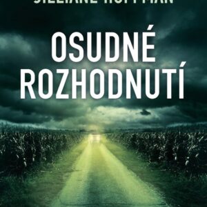 Osudné rozhodnutí (Jilliane Hofmann) (česky)