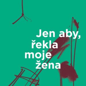 Jen aby, řekla moje žena (Michael Třeštík) (česky)