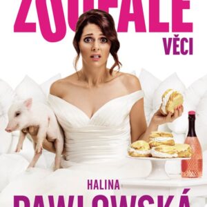 Zase zoufalé ženy dělají zoufalé věci (Halina Pawlowská) (česky)