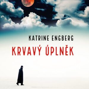Krvavý úplněk (Katrine Engberg) (česky)