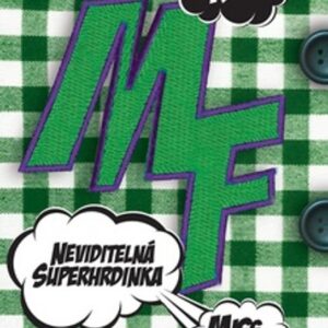Neviditelná superhrdinka (Rosa Ribas) (česky)