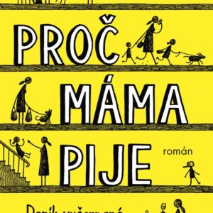 Proč máma pije (Gill Sims) (česky)