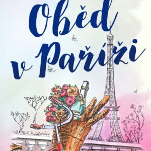 Oběd v Paříži (Elizabeth Bard) (česky)