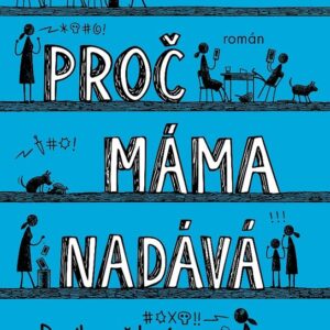 Proč máma nadává (Gill Sims) (česky)