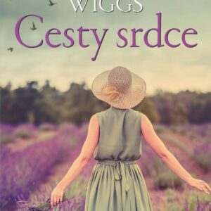 Cesty srdce (Susan Wiggs) (česky)