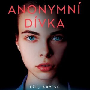 Anonymní dívka (Greer Hendricks) (česky)