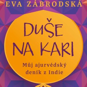 Duše na kari (Eva Zábrodská) (česky)