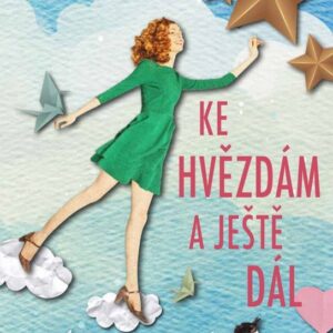 Ke hvězdám a ještě dál (Marilyse Trécourt) (česky)