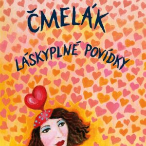 Čmelák Láskyplné povídky (Halina Pawlowská) (česky)