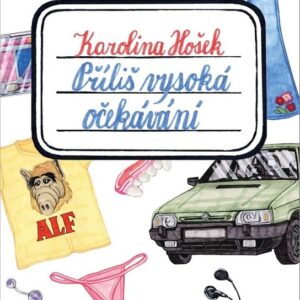 Příliš vysoká očekávání (Karolina Hošek) (česky)