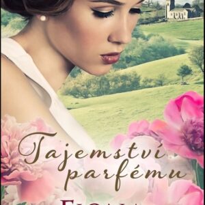 Tajemství parfému (Fiona McIntosh) (česky)