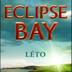 Eclipse Bay - Léto (Amanda Quick) (česky)