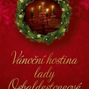 Vánoční hostina lady Osbaldestoneové (Stephanie Laurensová) (česky)