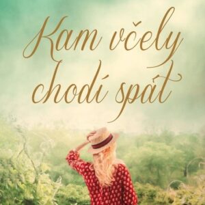 Kam včely chodí spát (Fiona Valpy) (česky)