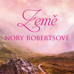 Země Nory Robertsové - Dare Valley (1.díl) (Ava Miles) (česky)
