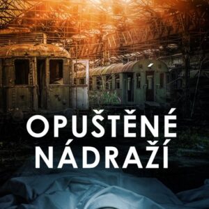 Opuštěné nádraží (MUDr. Jan Cimický) (česky)