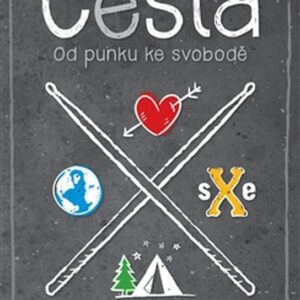 Cesta. Od punku ke svobodě (Lukáš Vincour) (česky)