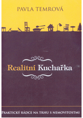 Realitní kuchařka (Pavla Temrová) (česky)