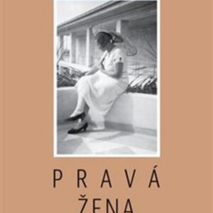 Pravá žena (Eva Štolbová) (česky)