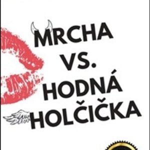 Mrcha vs. Hodná holčička (Martina Brandová) (česky)