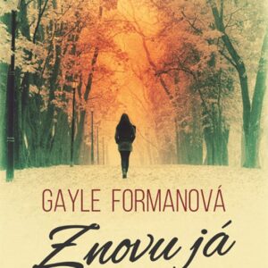 Znovu já (Gayle Formanová) (česky)