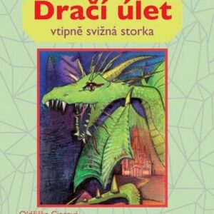 Dračí úlet - Vtipně svižná storka (Lenka Němcová) (česky)