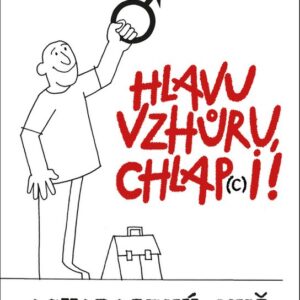 Hlavu vzhůru, chlap(c)i! (Milena Mikulková) (česky)