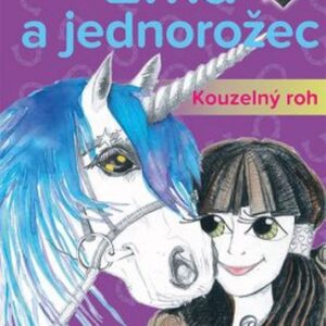 Ema a jednorožec - Kouzelný roh (Lenka Němcová) (česky)