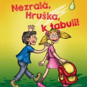 Nezralá, Hruška, k tabuli! (Zuzana Pospíšilová) (česky)