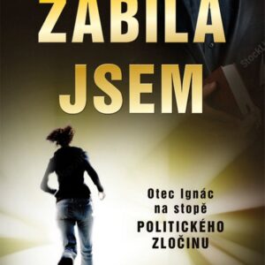 Zabila jsem (Petr Zavadil) (česky)
